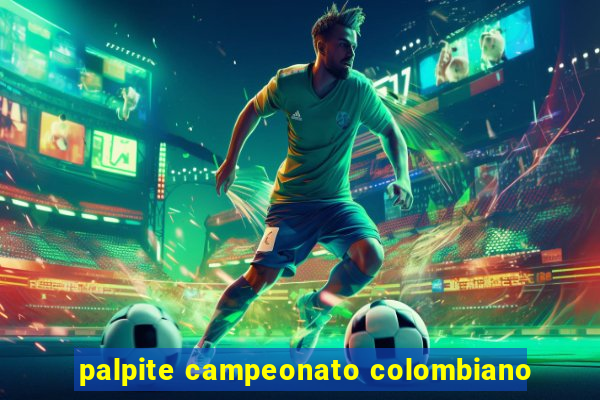 palpite campeonato colombiano